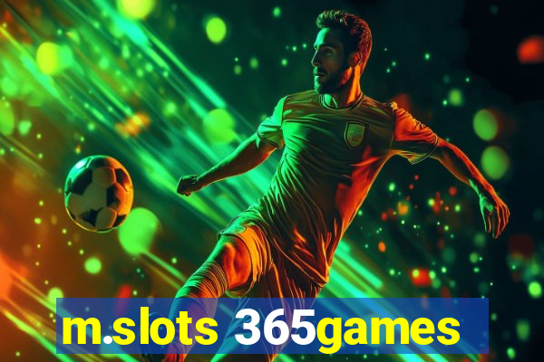 m.slots 365games